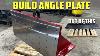 Fabricate Weld And Machine Angle Plate From Scratch